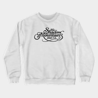 Shadow Mountains 1983 Crewneck Sweatshirt